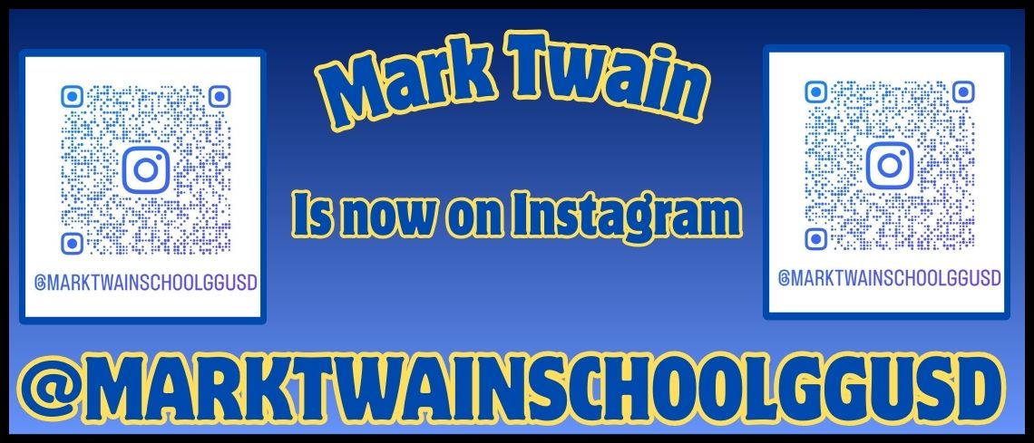 Mark Twain is now on Instagram @marktwainschoolggusd
